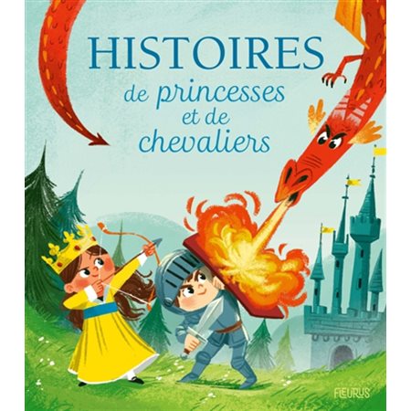 Histoires de princesses et de chevaliers : Histoires du soir