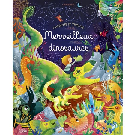 Merveilleux dinosaures : Cherche et trouve