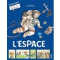 L'espace : Tu sais quoi ?! : Bande dessinée