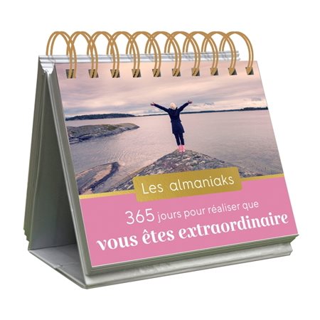 365 jours pour réaliser que vous êtes extraordinaire : Les almaniaks, jour par jour. Inspirations