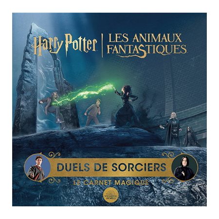 Harry Potter : Les animaux fantastiques : Duels de sorciers : Le carnet magique