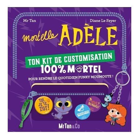 Mortelle Adèle : Kit de customisation : 3 patchs thermocollants; 2 badges et 3 bracelets en tissu; 1 porte-clés choubidoulove & 18 stickers et 9 tatoos