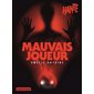 Mauvais joueur : Hanté : 12-14