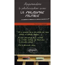 Apprendre à philosopher avec la philosophie politique (FP) : Apprendre à philosopher avec
