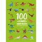 100 grands dinosaures : Et autres reptiles