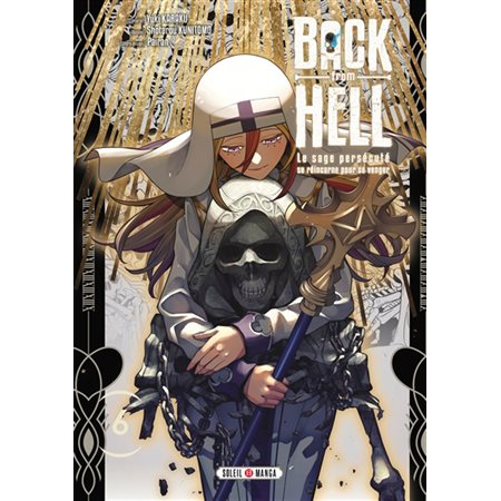 Back from hell : le sage persécuté se réincarne pour se venger T.06 : Manga : ADO