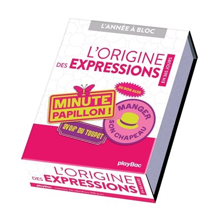 L'origine des expressions : En 365 jours : L'année à bloc