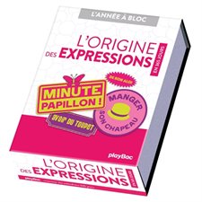 L'origine des expressions : En 365 jours : L'année à bloc