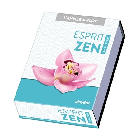 Esprit zen : En 365 jours : L'année à bloc