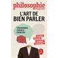 L'art de bien parler (FP) : Stratagèmes, conseils, exercices : Le guide de survie au grand oral du bac : Le Livre de poche. Documents