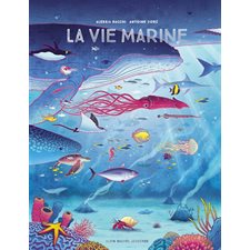 La vie marine : Écosystèmes et biodiversité