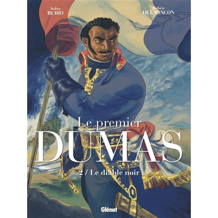 Le premier Dumas T.02 : Le diable noir : Bande dessinée