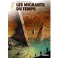 Les futurs de Liu Cixin T.15 : Les migrants du temps : Bande dessinée