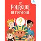 Les pourquoi de l'histoire T.01