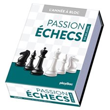 Passion échecs : En 365 jours : L'année à bloc