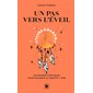 Un pas vers l'éveil (FP) : 128 pensées poétiques pour nourrir le coeur et l'âme