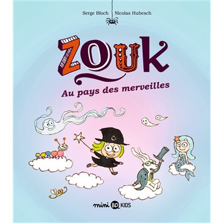 Zouk T.22 : Au pays des merveilles : Bande dessinée
