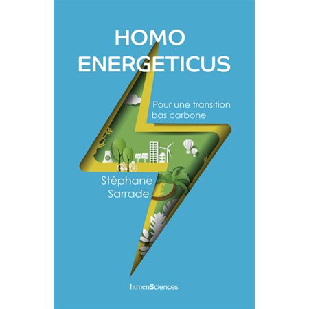 Homo energeticus : Pour une transition bas carbone