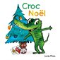 Croc Noël : Loulou & Cie : Livre cartonné