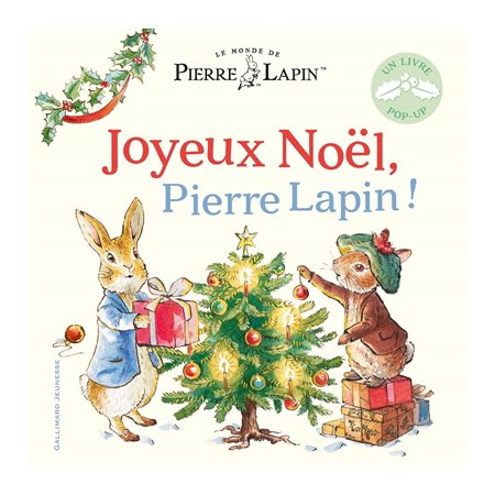 Joyeux Noël, Pierre Lapin ! : Le monde de Pierre Lapin : Livre cartonné