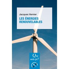 Les énergies renouvelables : Que sais-je ? : Sciences : 9e édition