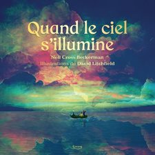 Quand le ciel s'illumine : Couverture rigide