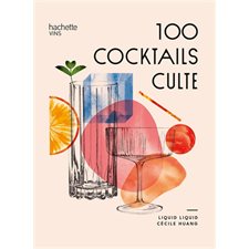 100 cocktails cultes