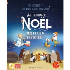 Attendre Noël avec 24 belles histoires : Nouvelle édition