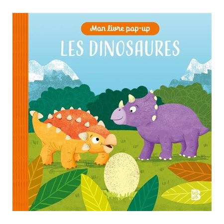 Les dinosaures : Mon livre pop-up : Livre cartonné