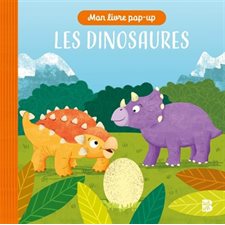 Les dinosaures : Mon livre pop-up : Livre cartonné