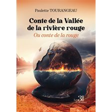 Conte de la Vallée de la rivière rouge : Ou conte de la rouge : FAN