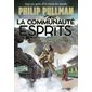 La trilogie de la poussière T.02 : La communauté des esprits : 9-11