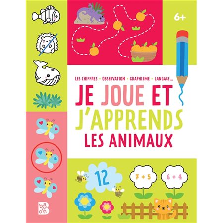 Les animaux : 6+ : Je joue et j'apprends