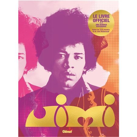 Jimi Hendrix : Le livre officiel de la Jimi Hendrix experience