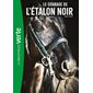 L'étalon noir T.13 : Le courage de l'étalon noir : Bibliothèque verte : 9-11