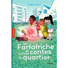 Le farfafriche : Et autres contes du quartier : Milan poche junior : 9-11