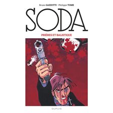 Soda T.11 : Prières et balistique : Bande dessinée