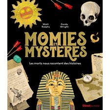 Momies et mystères : Les morts nous racontent des histoires : Documentaires