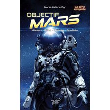 Objectif MARS : La série complète : Tomes 01 à 05 : 9-11