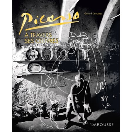 Picasso à travers ses oeuvres