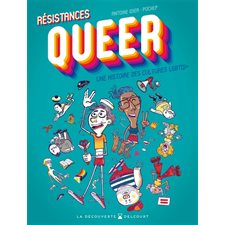 Résistances queer : Une histoire des cultures LGBTQI+ : Bande dessinée