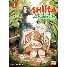 Shiita et la forêt des minuscules T.01 : Manga : ADO