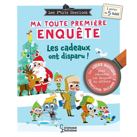 Les cadeaux ont disparu ! : Les p'tits Sherlock : Ma toute première enquête