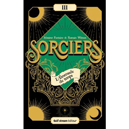 Sorciers T.03 : L'émeraude du temps : 12-14