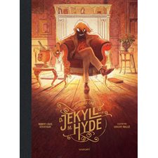 L'étrange cas du Dr Jekyll et de Mr Hyde : Illustré : Couverture rigide