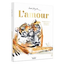 L'amour : Hymne à l'amour sous toutes ses formes : Les albums : Couverture rigide