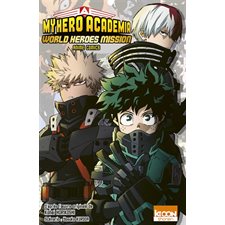 My hero academia : World heroes mission : Anime comics, Shonen : Manga : ADO