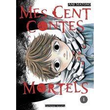 Mes cent contes mortels T.01 : Manga : ADT