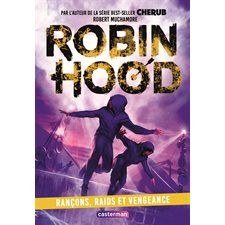 Robin Hood T.05 : Rançons, raids et vengeance : 9-11