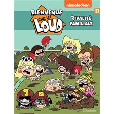 Bienvenue chez les Loud T.17 : Rivalité familiale : Bande dessinée